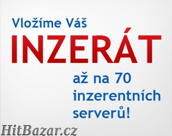 Vložíme Váš inzerát až na 70 inzertních serverů