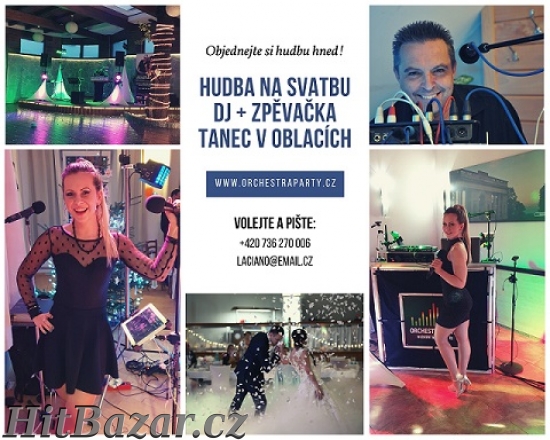 Hudba na svatbu, hudební skupina - Dj + zpěvačka